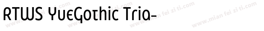 RTWS YueGothic Tria字体转换